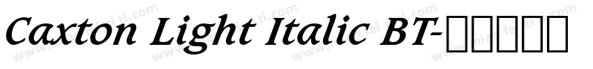 Caxton Light Italic BT字体转换